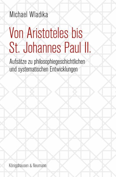 Von Aristoteles bis St. Johannes Paul II. (eBook, PDF)