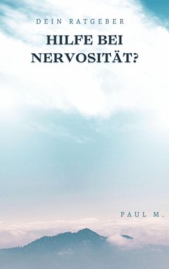 Hilfe bei Nervosität? (eBook, ePUB) - M., Paul