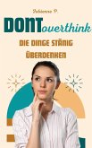 Die Dinge ständig überdenken (eBook, ePUB)