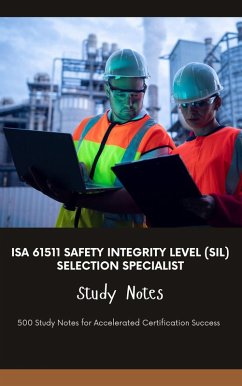 ISA 61511 Safety Integrity Level (SIL) Selection Specialist - Study Notes (eBook, ePUB) - Brown, Steve