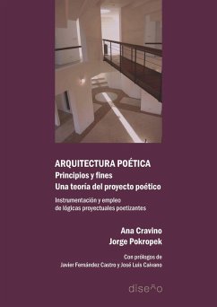 Cover ARQUITECTURA POÉTICA. PRINCIPIOS Y FINES. UNA TEORÍA DEL PROYECTO POÉTICO (eBook, PDF)