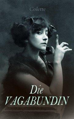 Die Vagabundin (eBook, ePUB) - Colette