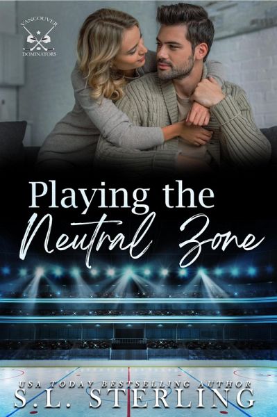 Playing the Neutral Zone (Vancouver Dominators, #4) (eBook, ePUB) Playing the Neutral Zone (Vancouver Dominators, #4) (eBook, ePUB)