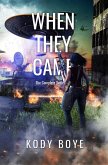 When They Came: The Complete Series (eBook, ePUB)