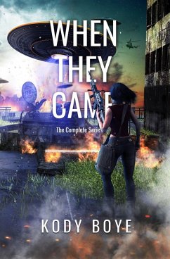 When They Came: The Complete Series (eBook, ePUB) - Boye, Kody