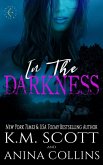 In The Darkness: A Project Artemis Novel (eBook, ePUB) In The Darkness: A Project Artemis Novel (eBook, ePUB)
