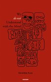 We Do Not Understand with the Mind (eBook, ePUB) We Do Not Understand with the Mind (eBook, ePUB)