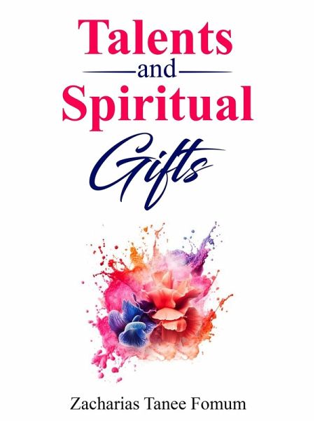 Talents and Spiritual Gifts (Leading God's people, #32) (eBook, ePUB)