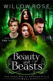 Beauty and Beasts (The Vampires of Shadow Hills Book 4) (eBook, ePUB) Beauty and Beasts (The Vampires of Shadow Hills Book 4) (eBook, ePUB)