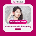 Tinnitus: Ringing In The Ears - Silence Your Tinnitus Today (MP3-Download)