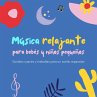 Música relajante para bebés y niños... - Bild 1