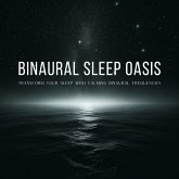 Binaural Sleep Oasis: Transform Your Sleep with Calming Binaural Frequencies (MP3-Download)