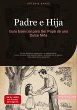 Padre e Hija: Guía Esencial para Ser... - Bild 1