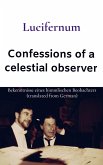 Confessions of a celestial observer Confessions of a celestial observer