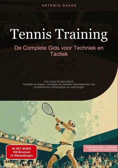 Cover Tennis Training: De Complete Gids voor Techniek en Tactiek