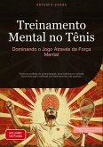 Treinamento Mental no Tênis: Dominando o Jogo Através da Força Mental