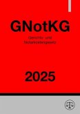 Gerichts- und Notarkostengesetz - GNotKG 2025
