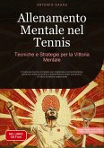 Allenamento Mentale nel Tennis: Tecniche e Strategie per la Vittoria Mentale