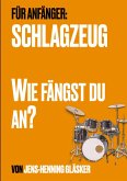 Schlagzeug - Wie fängst du an?