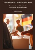 Die Macht der politischen Rede Die Macht der politischen Rede