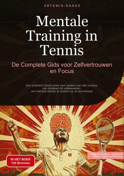 Cover Mentale Training in Tennis: De Complete Gids voor Zelfvertrouwen en Focus