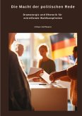 Die Macht der politischen Rede Die Macht der politischen Rede