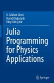Julia Programming for Physics Applications