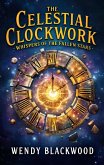The Celestial Clockwork (eBook, ePUB) The Celestial Clockwork (eBook, ePUB)