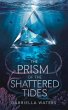 The Prism of the Shattered Tides... - Bild 1