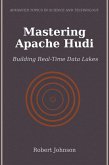 Mastering Apache Hudi (eBook, ePUB) Mastering Apache Hudi (eBook, ePUB)