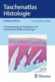 Taschenatlas Histologie (eBook, PDF) Taschenatlas Histologie (eBook, PDF)
