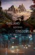 Dreams Beyond Dystopia - Bild 1