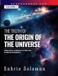 THE TRUTH OF THE ORIGIN OF THE UNIVERSE... - Bild 1
