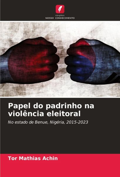 Papel do padrinho na violência eleitoral Papel do padrinho na violência eleitoral