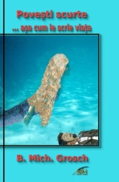 Pove ti scurte - Grosch, Bernd Michael Pove ti scurte - Grosch, Bernd Michael