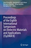 Proceedings of the Eighth International Symposium on Dielectric Materials and Applications (ISyDMA'8)