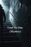 Trust No One (Mystery) Trust No One (Mystery)