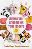 Amigurumi Animals on Your Fingers