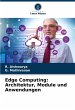Edge Computing: Architektur, Module und... - Bild 1