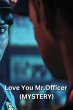 Love You Mr.Officer (MYSTERY) - Bild 1