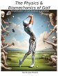 The Physics and Biomechanics of Golf - Bild 1