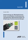 Untersuchung von Wechselstromverlusten verschiedener hochtemperatursupraleitender Mehrleiterkonzepte für dreiphasige Hoc Untersuchung von Wechselstromverlusten verschiedener hochtemperatursupraleitender Mehrleiterkonzepte für dreiphasige Hoc