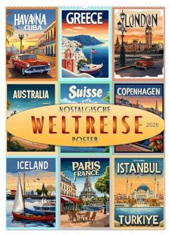 Weltreise - nostalgische Poster (Wandkalender 2026 DIN A2 hoch), CALVENDO Monatskalender Cover Weltreise - nostalgische Poster (Wandkalender 2026 DIN A2 hoch), CALVENDO Monatskalender