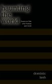 Haunting the World Haunting the World