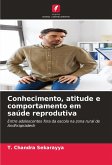 Conhecimento, atitude e comportamento em saúde reprodutiva