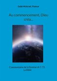 Au commencement, Dieu créa...