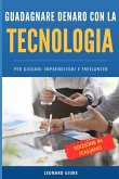GUADAGNARE DENARO CON TECNOLOGIA GUADAGNARE DENARO CON TECNOLOGIA