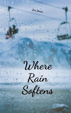 Where Rain Softens - Donne, Lan