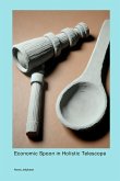 Economic Spoon in Holistic Telescope Economic Spoon in Holistic Telescope
