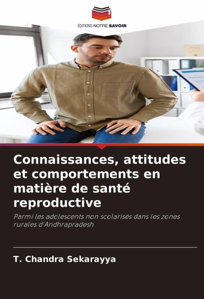 Connaissances, attitudes et comportements en matière de santé reproductive
